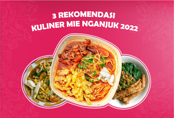 3 Rekomendasi Kuliner Mie Nganjuk 2022, Berani Coba?
